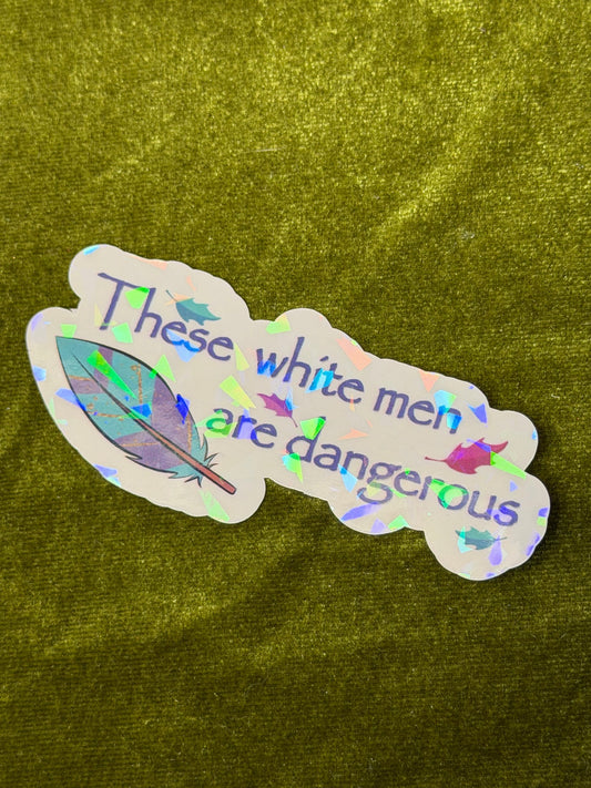 These White Men Sticker