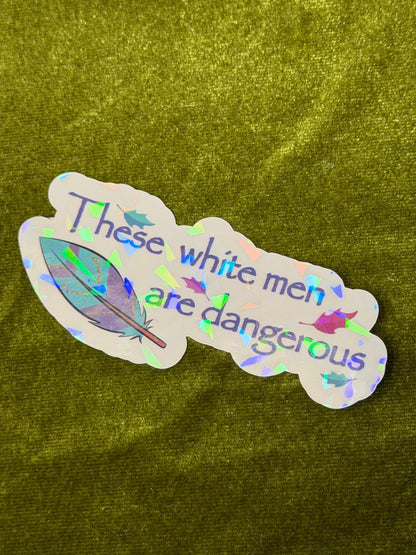 These White Men Sticker