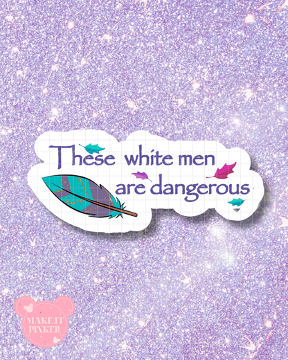 These White Men Sticker